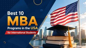 Best 10 MBA Programs in the USA for International Students