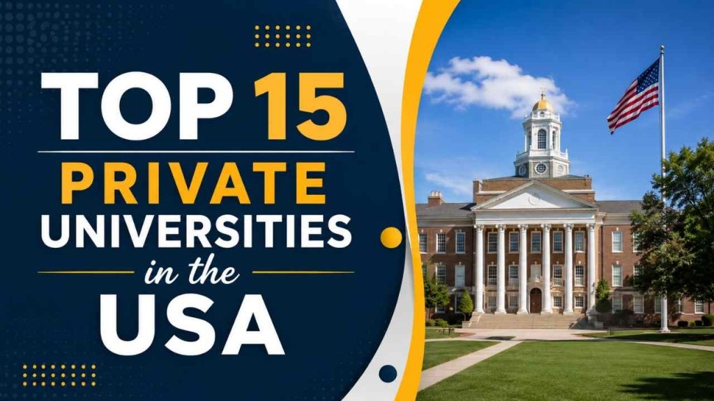Top 15 Private Universities in the USA